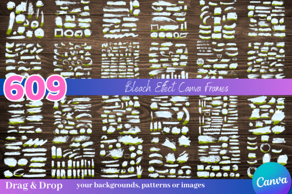 609 Bleach | Brush Effect Canva Frames