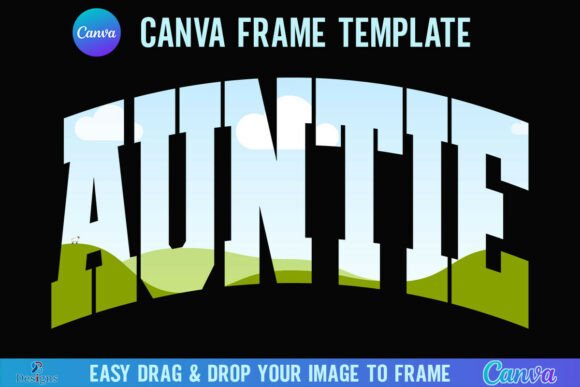 Auntie Canva Frame Template Aunt Varsity: A Guide for Creators